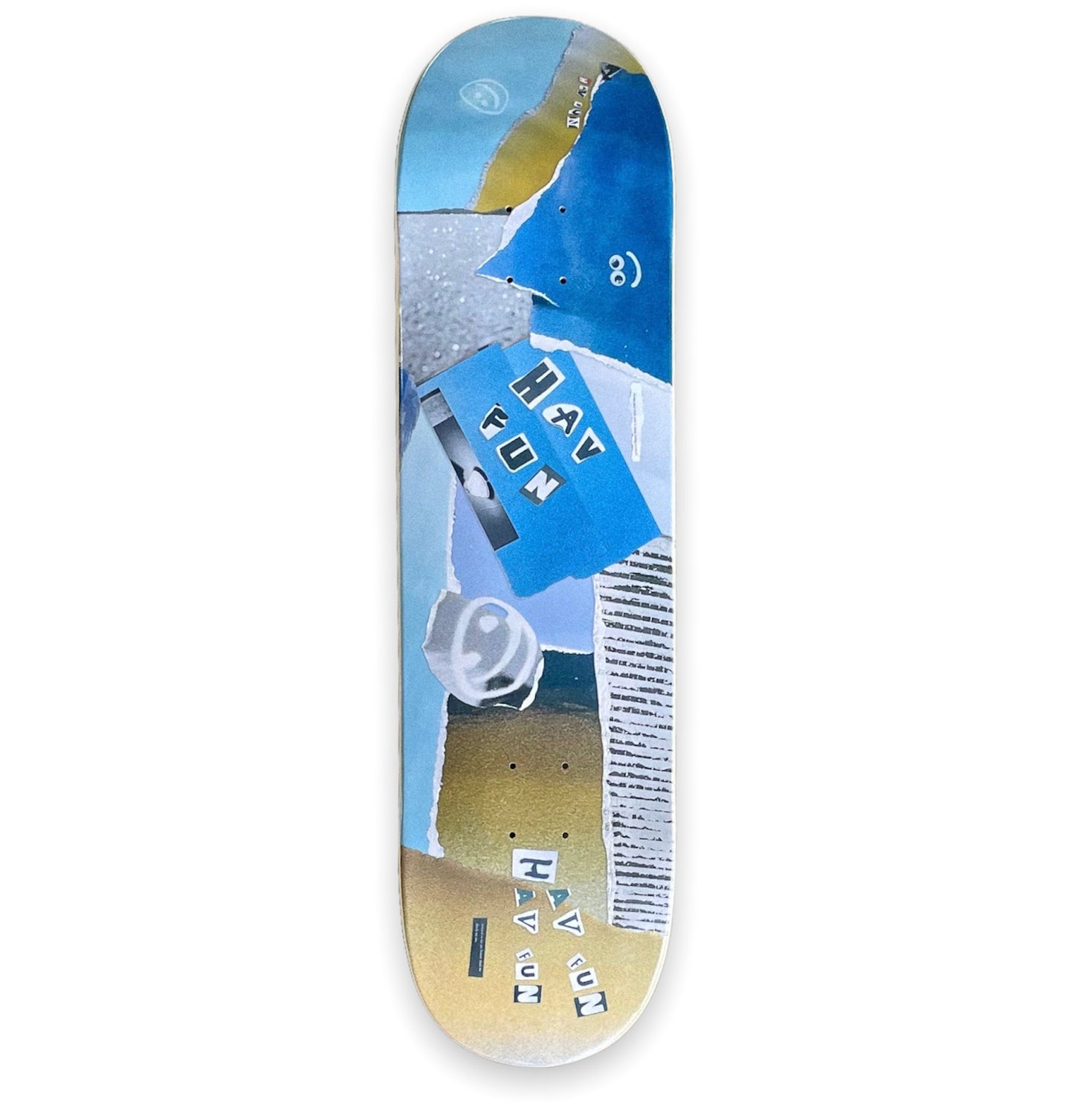 HAV FUN SKATEBOARD DECK
